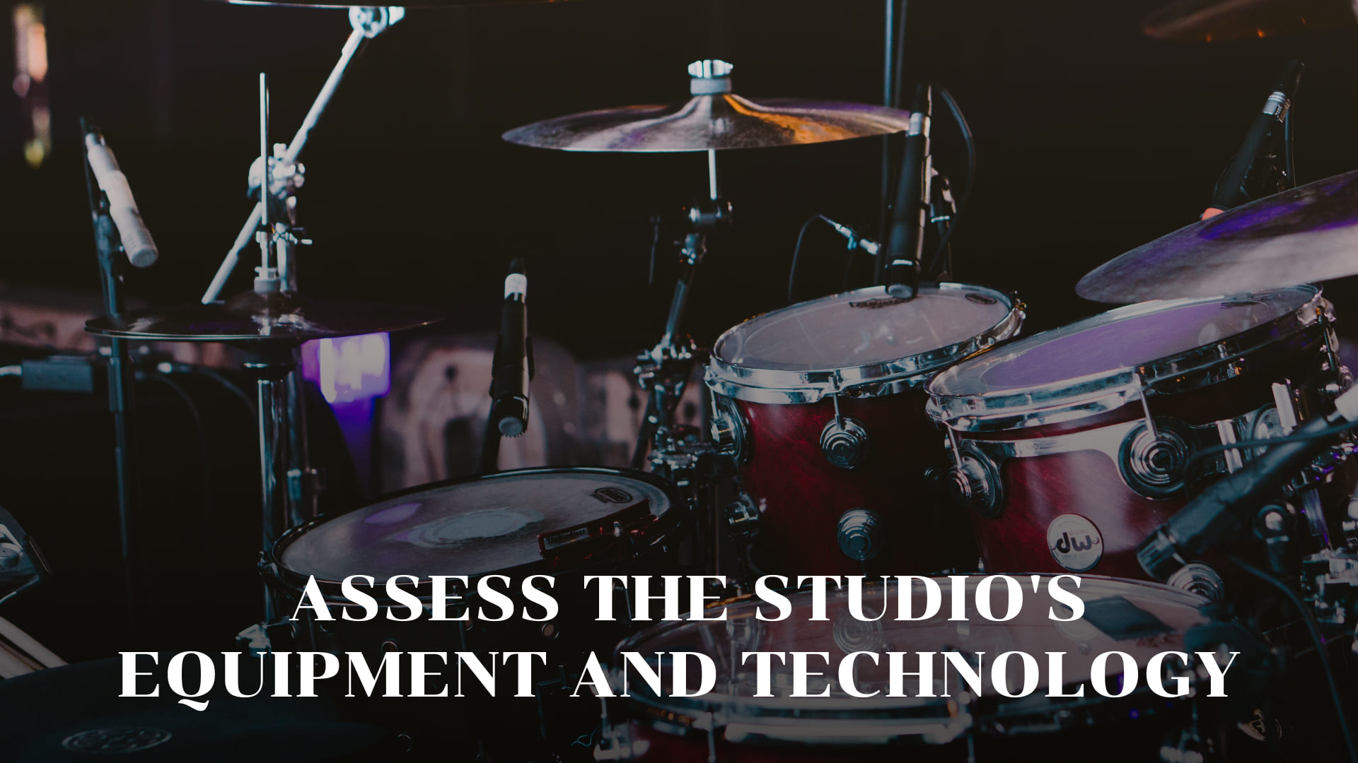 Assess the Studio's Equipment and Technology