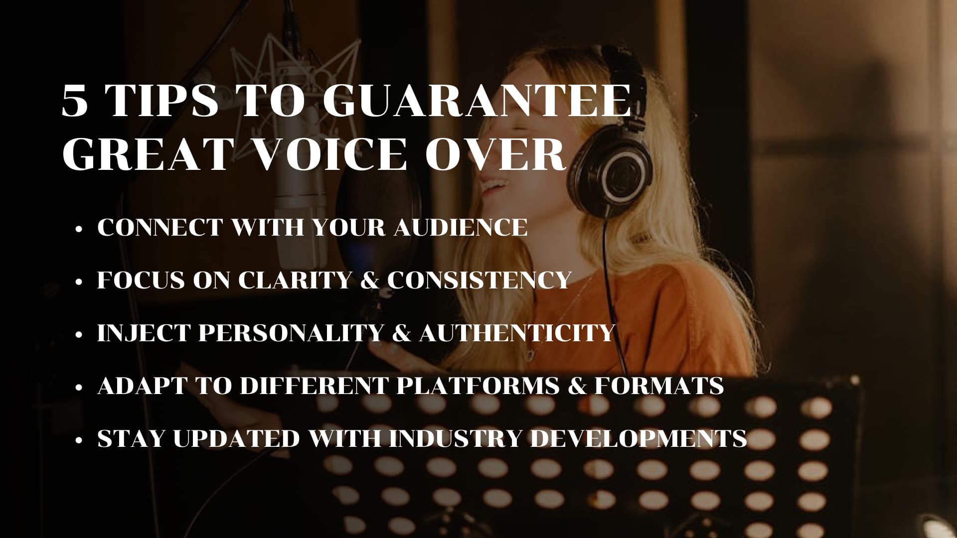 5 Tips to Guarantee Great Voice Over