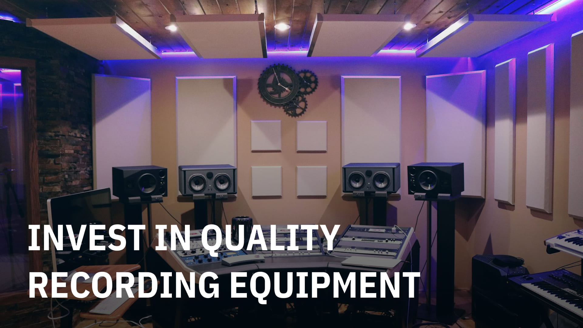 Invest in Quality Recording Equipment